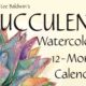 Succulent watercolor calendar cover by Debra Lee Baldwin